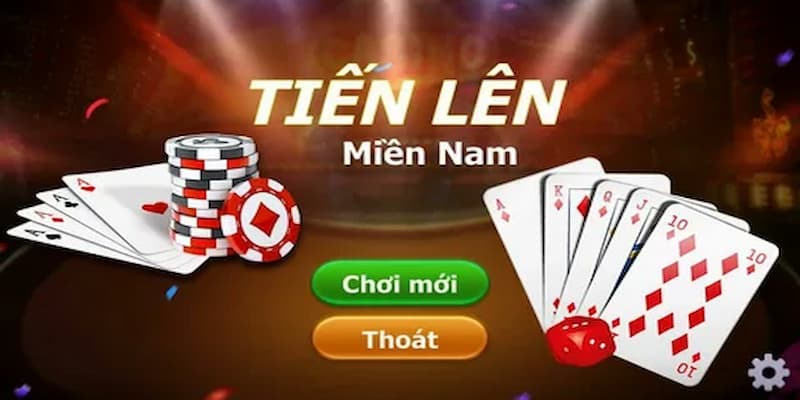 Lý do Tiến lên miền nam luôn giữ vững vị thế
